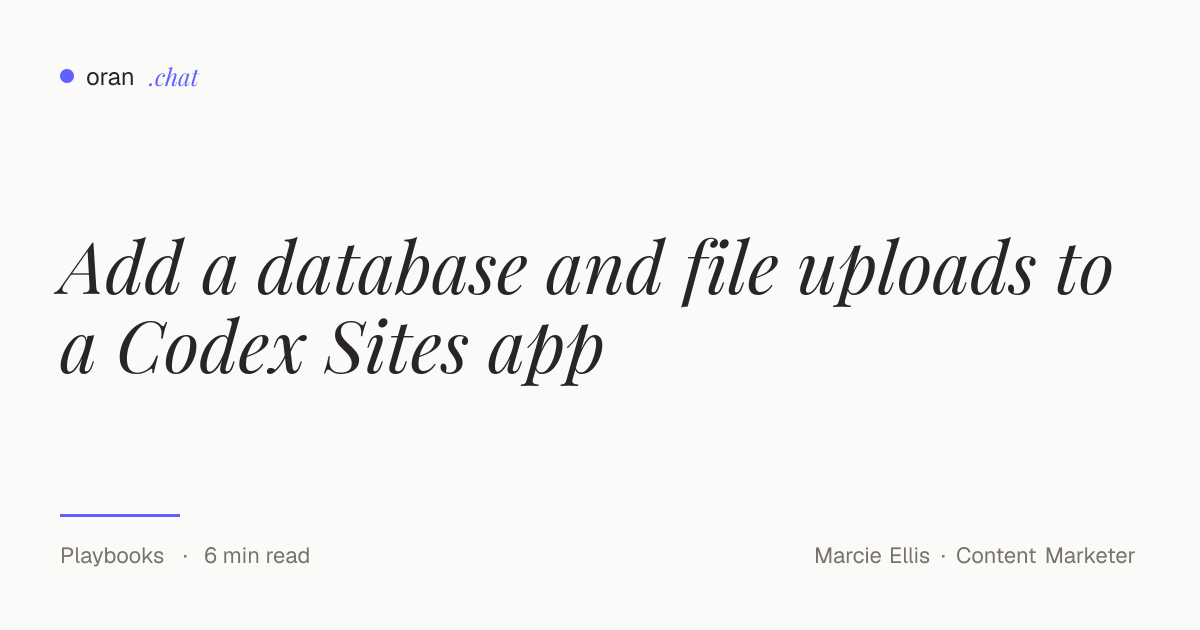 Add a database and file uploads to a Codex Sites app